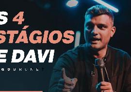 Os 4 estágios de Davi